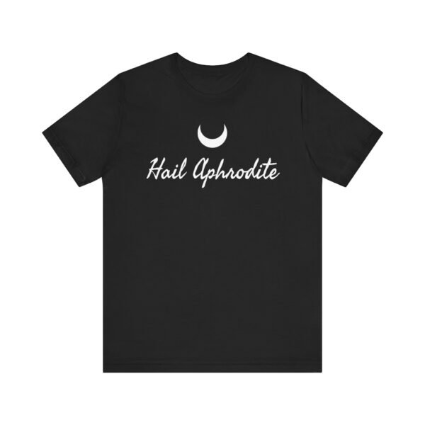 Hail Aphrodite | Unisex Jersey Short Sleeve Tee - Image 31