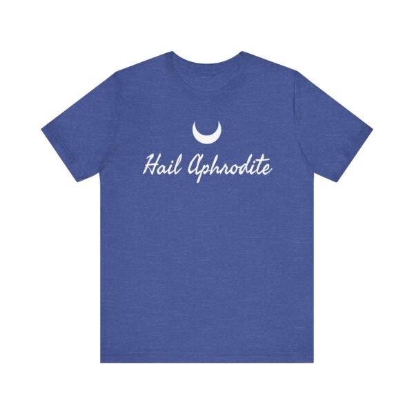 Hail Aphrodite | Unisex Jersey Short Sleeve Tee - Image 147