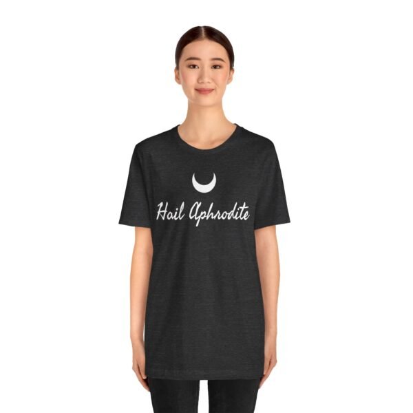 Hail Aphrodite | Unisex Jersey Short Sleeve Tee - Image 185