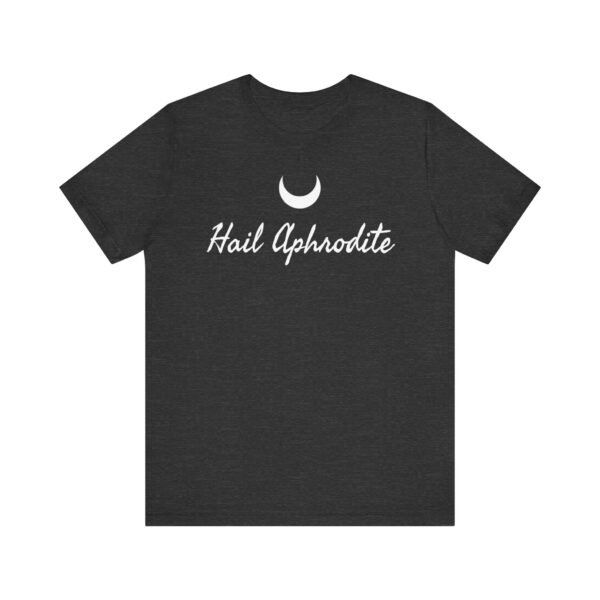 Hail Aphrodite | Unisex Jersey Short Sleeve Tee - Image 176