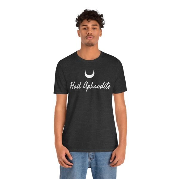 Hail Aphrodite | Unisex Jersey Short Sleeve Tee - Image 186