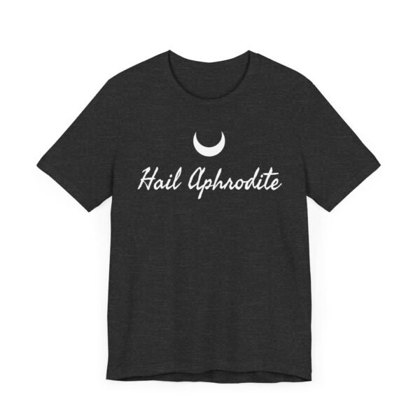 Hail Aphrodite | Unisex Jersey Short Sleeve Tee - Image 175