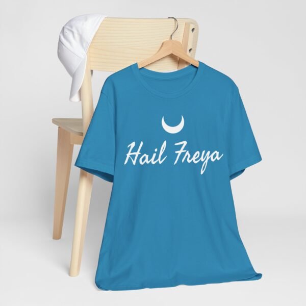 Hail Freya | Unisex Jersey Short Sleeve Tee - Image 8