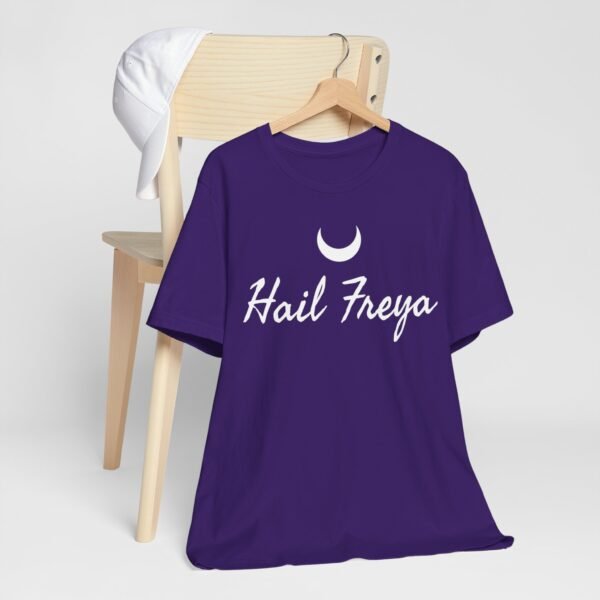 Hail Freya | Unisex Jersey Short Sleeve Tee - Image 211