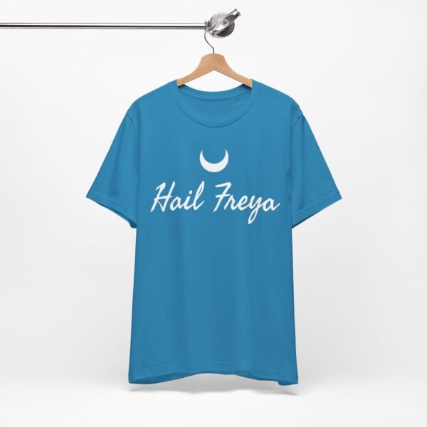 Hail Freya | Unisex Jersey Short Sleeve Tee - Image 7