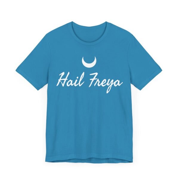 Hail Freya | Unisex Jersey Short Sleeve Tee