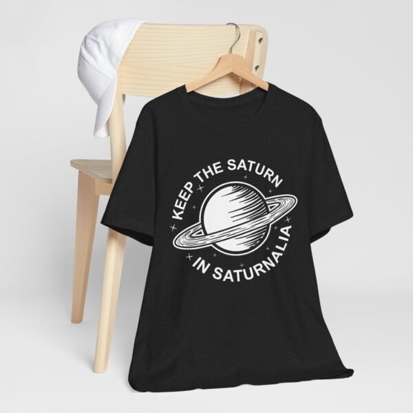 Keep the Saturn in Saturnalia (Black) | Unisex Jersey Short Sleeve Tee