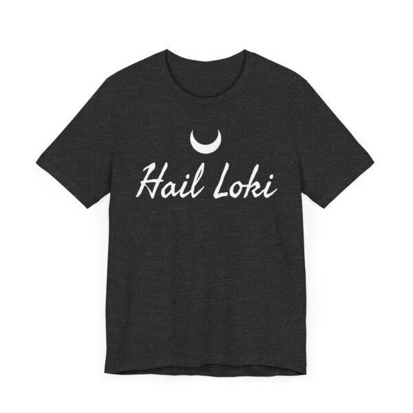 Hail Loki | Unisex Jersey Short Sleeve Tee - Image 27