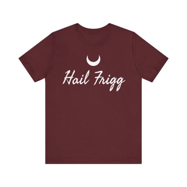 Hail Frigg | Unisex Jersey Short Sleeve Tee - Image 37