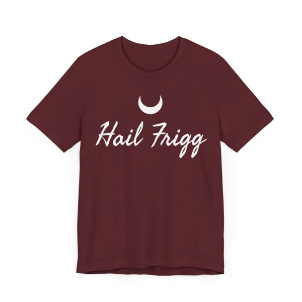 Hail Frigg | Unisex Jersey Short Sleeve Tee - Image 39