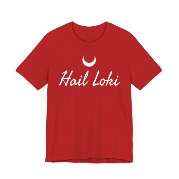 Hail Loki | Unisex Jersey Short Sleeve Tee - Image 43