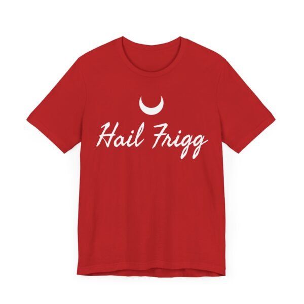 Hail Frigg | Unisex Jersey Short Sleeve Tee - Image 43