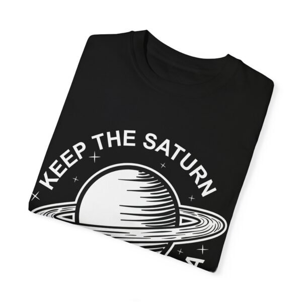 Keep the Saturn in Saturnalia (Black) | Comfort Colors T-Shirt - Image 3