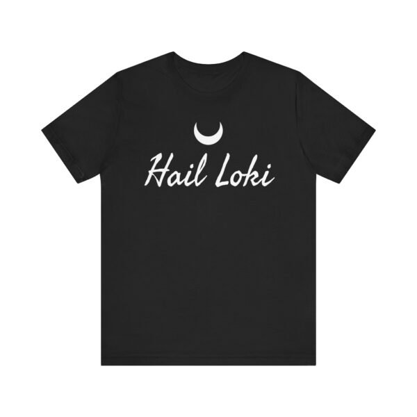 Hail Loki | Unisex Jersey Short Sleeve Tee - Image 5