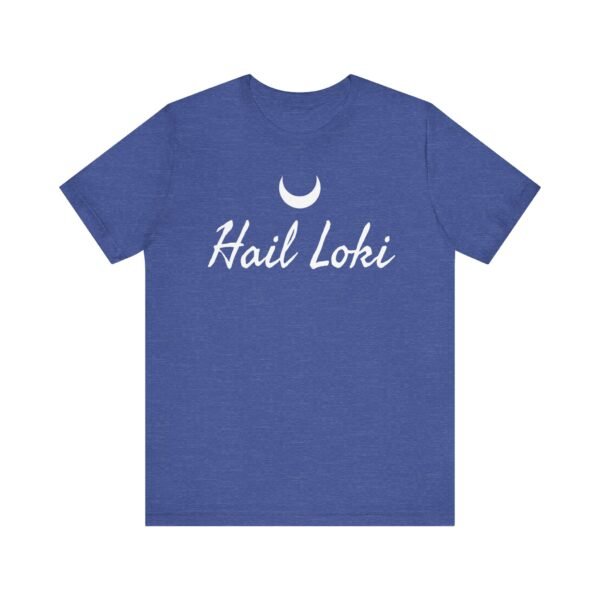 Hail Loki | Unisex Jersey Short Sleeve Tee - Image 21