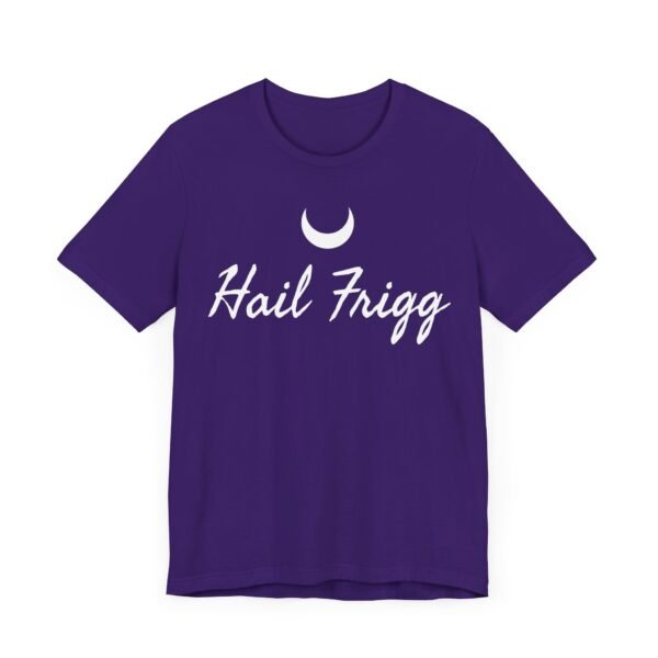 Hail Frigg | Unisex Jersey Short Sleeve Tee - Image 31