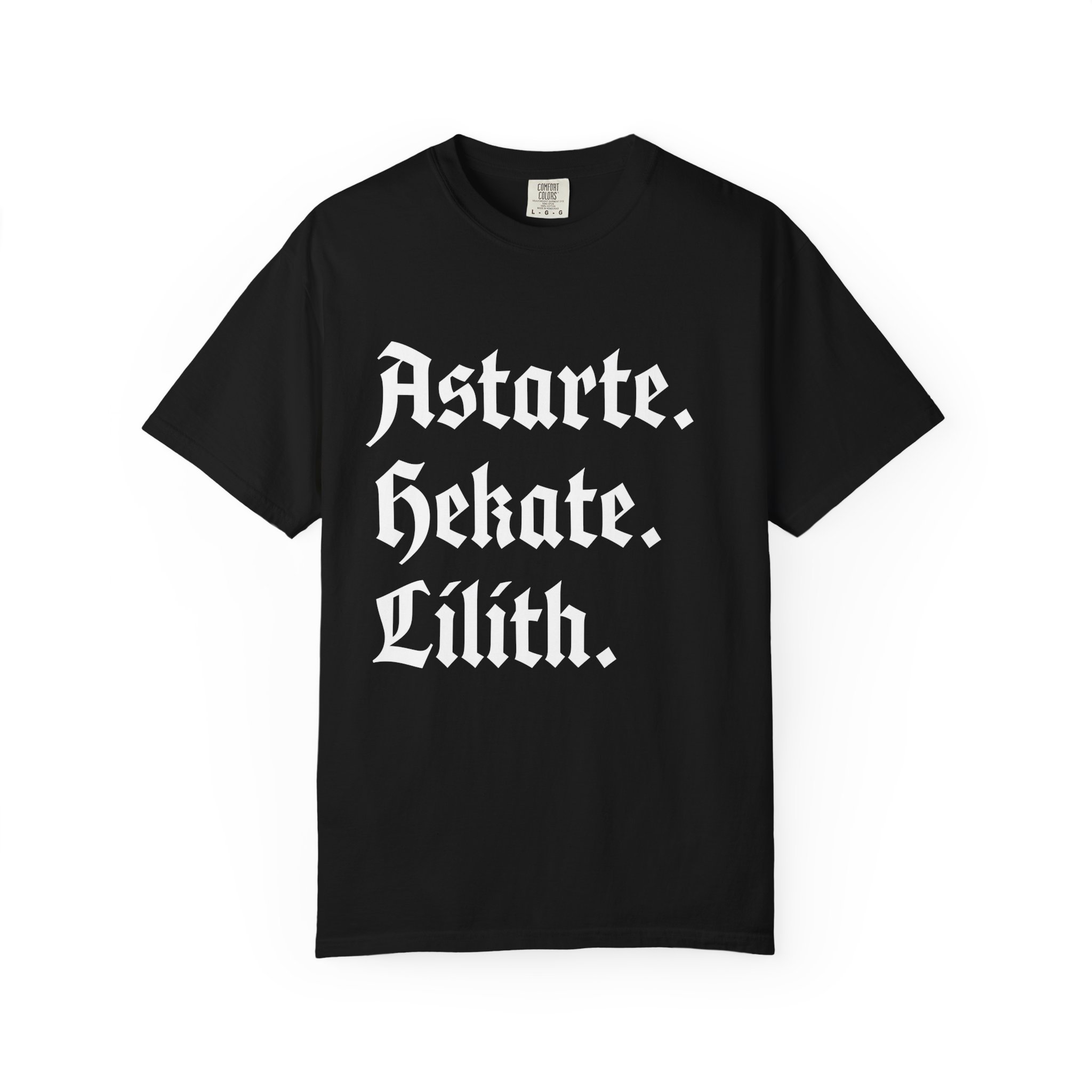 Astarte Hekate Lilith | Comfort Colors | Black T-shirt